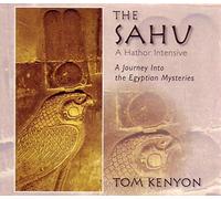 Tom Kenyon - The Sahu : A Hathor Intensive 6CD Workshop