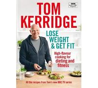 Tom Kerridge Lose Weight & Get Fit (Copertina rigida)