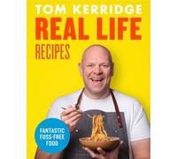 Tom Kerridge Real Life Recipes (Copertina rigida)