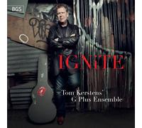 TOM KERSTENS' G PLUS ENSEMBLE Ignite (CD)