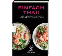 Tom Kime Lisa Linder Einfach thai: Der entspannte Weg zu To (Copertina rigida)
