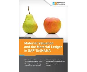 Tom King Material Valuation and the Material Ledger in SAP S/4HANA (Tascabile)