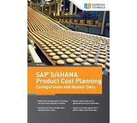 Tom King SAP S/4HANA Product Cost Planning Configuration and Master (Tascabile)