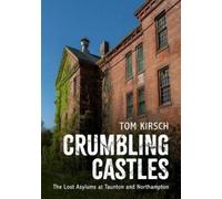 Tom Kirsch Crumbling Castles (Tascabile) America Through Time