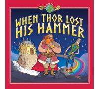 Tom Knight When Thor Lost his Hammer (Copertina rigida)