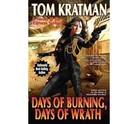Tom Kratman Days of Burning, Days of Wrath (Copertina rigida) Carrera