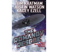 Tom Kratman Justin Watson Kacey Ezell The Romanov Rescue (Copertina rigida)