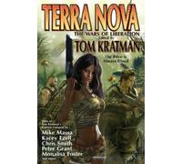 Tom Kratman Terra Nova: The Wars of Liberation (Tascabile)