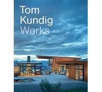 Tom Kundig: Works