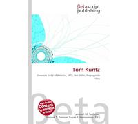 Tom Kuntz: Directors Guild of America, MTV, Ben Stiller, Propaganda Films