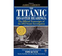 Tom Kuntz The Titanic Disaster Hearings (Tascabile)