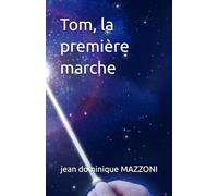 Tom, la première marche