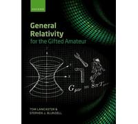 Tom Lancaster Stephen Blundell Lanc General Relativity for the Gift (Tascabile)