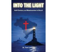 Tom Latham Into the Light (Tascabile)