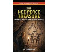 Tom Latham The Nez Perce Treasure (Tascabile) Shane Woods