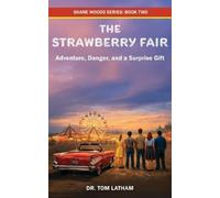 Tom Latham The Strawberry Fair (Tascabile) Shawn Wood