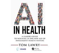 Tom Lawry AI in Health (Tascabile) HIMSS Book Series
