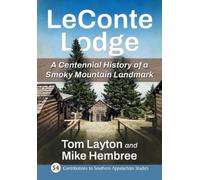 Tom Layton Mike Hembree LeConte Lodge (Tascabile)