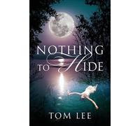 Tom Lee Nothing to Hide (Tascabile)