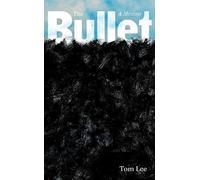 Tom Lee The Bullet (Copertina rigida)