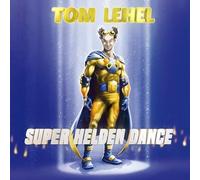 Tom Lehel - Super Helden Dance