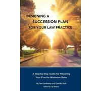 Tom Lenfestey Camille Designing a Succession Plan for Your Law Pra (Tascabile)
