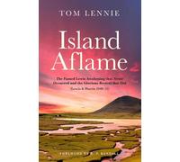 Tom Lennie Island Aflame (Tascabile) Biography