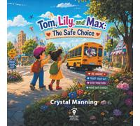 Tom, Lily, and Max: -The Safe Choice