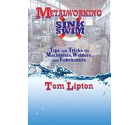 Tom Lipton Metalworking Sink or Swim (Copertina rigida)