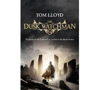Tom Lloyd The Dusk Watchman (Tascabile) TWILIGHT REIGN