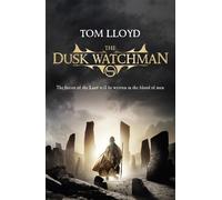 Tom Lloyd The Dusk Watchman (Tascabile) TWILIGHT REIGN