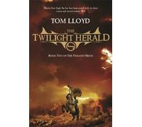 Tom Lloyd The Twilight Herald (Tascabile) TWILIGHT REIGN