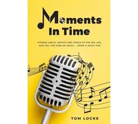 Tom Locke Moments In Time (Tascabile)