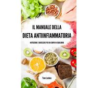 Tom Lockes Il manuale della dieta antiinfiammatoria (Copertina rigida)