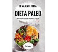 Tom Lockes Il manuale della dieta paleo (Copertina rigida)