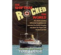 Tom Lodge Steven Van Zandt The Ship that Rocked the World (Copertina rigida)