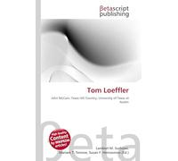 Tom Loeffler: John McCain, Texas Hill Country, University of Texas at Austin