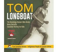 Tom Longboat - The Onondaga Runner Who Broke Many Records Can (Copertina rigida)
