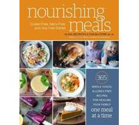 Tom Malterre Alissa Segersten Nourishing Meals (Tascabile)