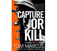 Tom Marcus Capture or Kill (Tascabile) Matt Logan
