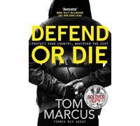 Tom Marcus Defend or Die (Tascabile) Matt Logan