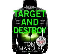 Tom Marcus Target and Destroy (Tascabile) Matt Logan