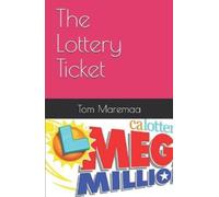 Tom Maremaa The Lottery Ticket (Tascabile)