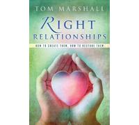Tom Marshall Right Relationships (Tascabile)