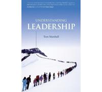 Tom Marshall Understanding Leadership (Tascabile)