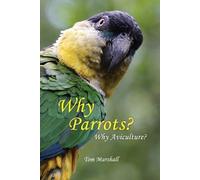 Tom Marshall Why Parrots? (Tascabile)
