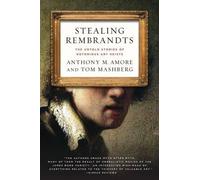 Tom Mashberg Anthony M. Amore Stealing Rembrandts (Tascabile)