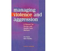 Tom Mason Mark Chandley Management of Violence and Aggression (Tascabile)