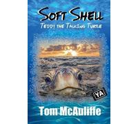 Tom McAuliffe Soft Shell - Teddy the Talking Turtle (Tascabile)
