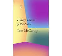 Tom McCarthy La Caixa Collection: Empty House of the Stare (Tascabile)